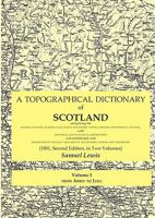 A topographical dictionary of Scotland, comprising the several counties, islands, cities, burgh and market towns, parishes, and principal villages B0BM8D5X8Y Book Cover