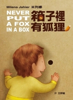 Never Put a Fox in a Box 626729532X Book Cover