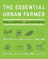 The Essential Urban Farmer 0143118714 Book Cover
