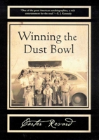 Winning the Dust Bowl (Sun Tracks, V. 47) 0816520712 Book Cover