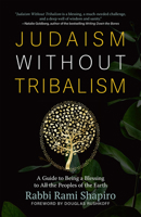 Judaism Without Tribalism: A Guide to Being a Blessing to All the Peoples of the Earth 1948626659 Book Cover