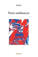 Paris ambiances (French Edition) 2414260408 Book Cover