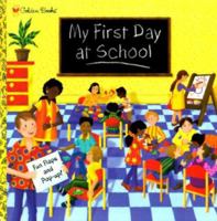 My First Day at School (Pop-Up Book) 0307331032 Book Cover