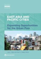 East Asia and Pacific Cities: Expanding Opportunities for the Urban Poor 1464810931 Book Cover