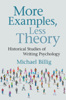 More Examples, Less Theory: Historical Studies of Writing Psychology 1108498418 Book Cover