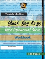 Black Boy Kings - Word Empowerment Series - Vocabulary Building - Chapter 1 1312285427 Book Cover
