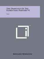 The Drawings Of The Florentine Painters V1: Text 1258149397 Book Cover
