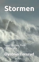Stormen: Sivert Olafsen, Politi Etterforsker (Norwegian Edition) B0CJ4576WK Book Cover