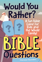 Would You Rather? Bible Questions: A Fun Bible Game for Kids and the Whole Family! 0593886127 Book Cover