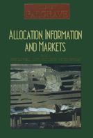 Allocation, Information, and Markets (New Palgrave (Series)) 033349539X Book Cover