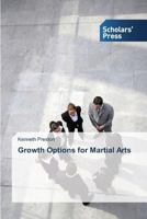Growth Options for Martial Arts 363971010X Book Cover