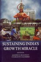 Sustaining India's Growth Miracle 8189632167 Book Cover