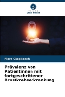 Prävalenz von Patientinnen mit fortgeschrittener Brustkrebserkrankung (German Edition) 6209411754 Book Cover