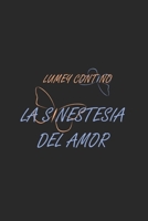 La sinestesia del amor 1542430534 Book Cover