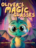 Oliver's Magic Glasses B0FBRDBQ47 Book Cover