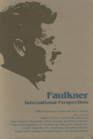 Faulkner: International Perspectives 1604730218 Book Cover