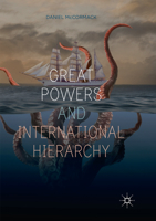 Great Powers and International Hierarchy 3319939750 Book Cover