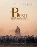 The Bush: the past, the present and the future of all things rural 1741665930 Book Cover