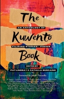 The Kuwento Book: An Anthology of Filipino Stories + Poems B0C2SK5Z8J Book Cover