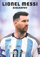 Lionel Messi Biography B0DZ6GPSZG Book Cover