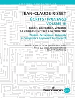 Écrits/Writings, Volume III: Timbre, perception, virtualité. Le compositeur face à la recherche / Timbre, Perception, Virtuality (French Edition) B07MMP45KY Book Cover