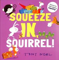 Squeeze In, Squirrel 0192782843 Book Cover