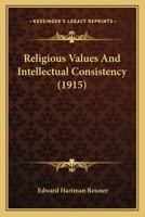 Religious Values and Intellectual Consistency 1120865123 Book Cover