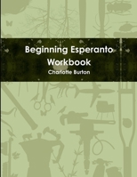 Beginning Esperanto Workbook 1312285192 Book Cover