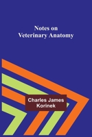 Notes on Veterinary Anatomy 9357099794 Book Cover