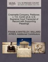 Creamette Company, Petitioner, v. T.A. Conlin et al. U.S. Supreme Court Transcript of Record with Supporting Pleadings 1270386506 Book Cover