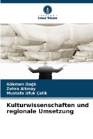 Kulturwissenschaften und regionale Umsetzung (German Edition) 6209361838 Book Cover