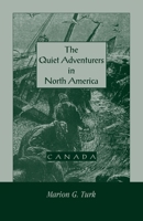 The Quiet Adventurers in North America (Canada) 1556136188 Book Cover