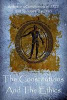 The Constitutions and the Ethics 1934935484 Book Cover