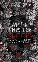 When The Ink Bleeds 9360166820 Book Cover