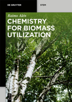 Chemistry for Biomass Utilization 3110608340 Book Cover