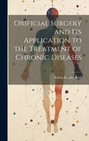 Orificial Surgery and Its Application to the Treatment of Chronic Diseases 1021959278 Book Cover