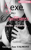 Sexe, fantasmes et autres coquineries 1520127790 Book Cover