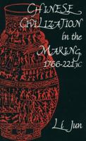 Chinese Civilization in the Making, 1766-221 BC 0333618904 Book Cover