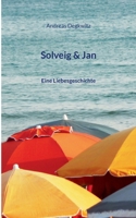 Solveig & Jan: Eine Liebesgeschichte (German Edition) 3819206701 Book Cover