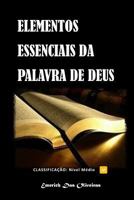 Elementos Essenciais da palavra de Deus 1500737372 Book Cover