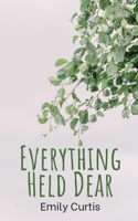 Everything Held Dear 935761348X Book Cover