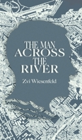 The Man Across the River 9493231062 Book Cover