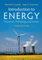 Introduction to Energy: Resources, Technology, and Society 1107605040 Book Cover