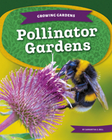 Pollinator Gardens 1098297423 Book Cover