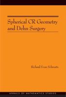 Spherical CR Geometry and Dehn Surgery 0691128103 Book Cover