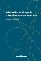 Philosophie synthétique de la mathématique contemporaine (HR.PENSEE SCIEN) (French Edition) 2705695869 Book Cover