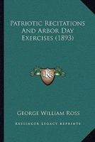 Patriotic Recitations And Arbor Day Exercises 1146164408 Book Cover