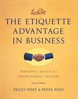 Emily Post's The Etiquette Advantage in Business: Personal Skills for Professional Success 0060760028 Book Cover