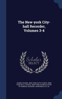 The New-york City-hall Recorder, Volumes 3-4 1022420747 Book Cover