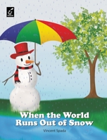 When the World Runs Out of Snow 8196537549 Book Cover